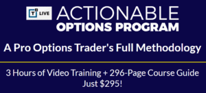 Read more about the article [SUPER HOT SHARE] Actionable Options Program – T3 Live Download