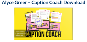 Read more about the article Alyce Greer – Caption Coach Download
