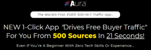Read more about the article Aura + Upgrades – The Latest Traffic Solution Free Download