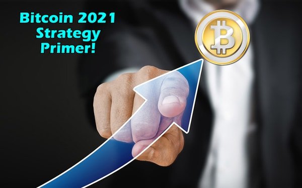 You are currently viewing [GET] Bitcoin 2021 Strategy Primer Free Download