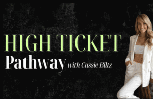 Read more about the article Cassie Blitz – High Ticket Pathway Download