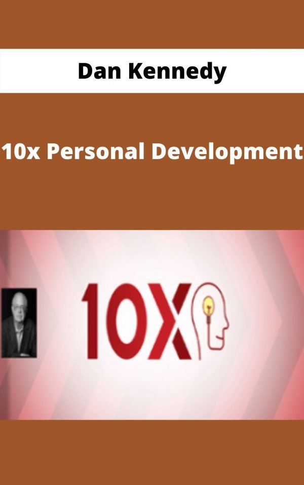 You are currently viewing [GET] Dan Kennedy – 10x Personal Development Free Download