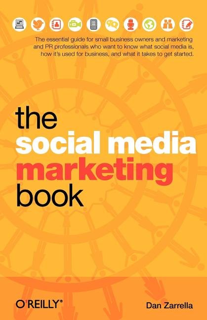 You are currently viewing Dan Zarrella (O’Reilly Media) – The Social Media Marketing Book Free Download