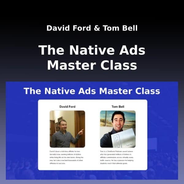 You are currently viewing David Ford, Tom Bell – The Native Ads Master Class Download