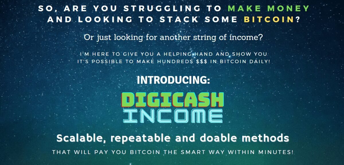 You are currently viewing Digicash Income – Earn Hundreds in Bitcoin – 2 Simple Proven Methods Free Download
