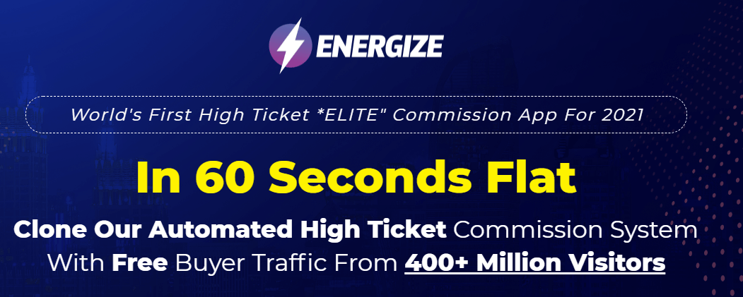 You are currently viewing [GET] ENERGIZE – World’s First High Ticket *ELITE” Commission App For 2021 Free Download