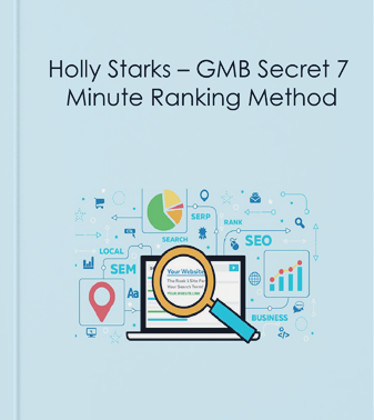You are currently viewing [SUPER HOT SHARE] Holly Starks – GMB Secret 7 Minute Ranking Method Download