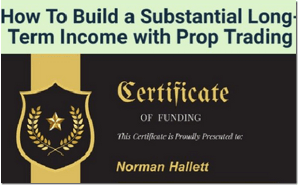 You are currently viewing How To Build a Substantial Long-Term Income with Prop Trading – Norman Hallett – The Discipline Trader Download