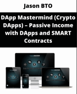 Read more about the article Jason BTO – DApp Mastermind (Crypto DApps) – Passive Income with DApps and SMART Contracts Download