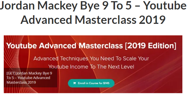 You are currently viewing Jordan Mackey Bye 9 To 5 – Youtube Advanced Masterclass 2019