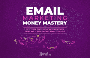 Read more about the article Jose Rosado – Email Marketing Money Mastery Download