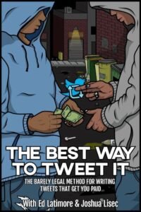 Read more about the article Joshua Lisec – The Best Way To Tweet It – The Barely Legal Method To Writing Tweets That Get You Paid Download