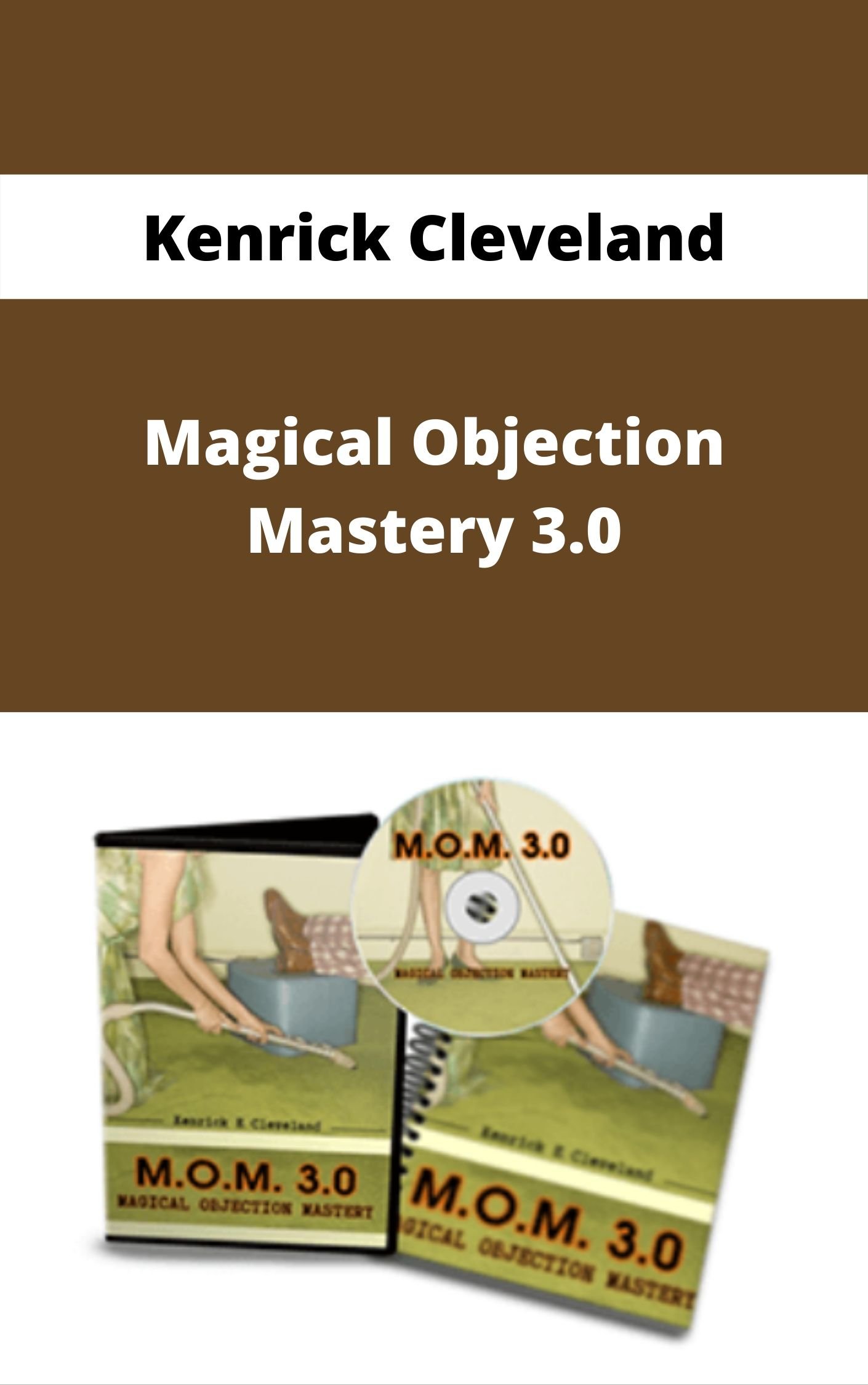 You are currently viewing [SUPER HOT SHARE] Kenrick Cleveland – Magical Objection Mastery 3.0 Download