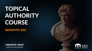 Read more about the article Koray Tugberk Gubur – Topical Authority Semantic SEO (Fundamentals) Course Download