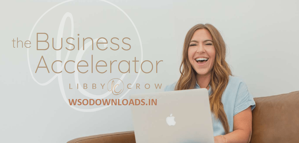 You are currently viewing [SUPER HOT SHARE] Libby Crow – The Business Accelerator Download