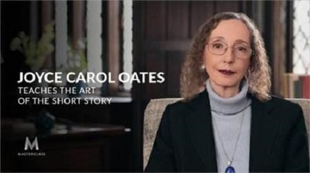 You are currently viewing [SUPER HOT SHARE] MasterClass – Joyce Carol Oates – Teaches the Art of the Short Story Download