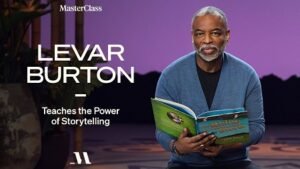Read more about the article MasterClass – LeVar Burton Teaches the Power of Storytelling Free Download