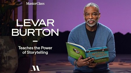 You are currently viewing MasterClass – LeVar Burton Teaches the Power of Storytelling Free Download