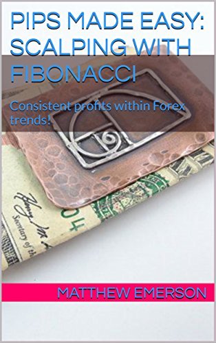 You are currently viewing [GET] Matthew Emerson – Pips Made Easy – Scalping With Fibonacci – Consistent profits within Forex trends! Download