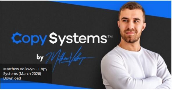 You are currently viewing Matthew Volkwyn – Copy Systems (March 2026) Download