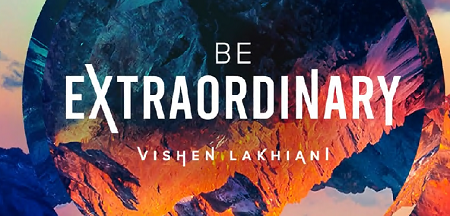 You are currently viewing [SUPER HOT SHARE] Mindvalley – Vishen Lakhiani – Be Extraordinary Download