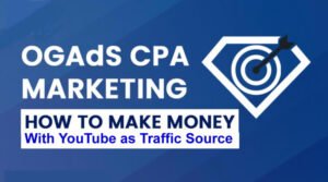 Read more about the article OGAds Youtube CPA Marketing Course Download