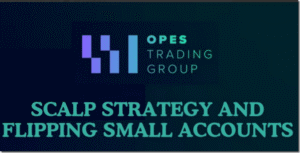 Read more about the article Opes Trading Group – Scalp Strategy And Flipping Small Accounts Download