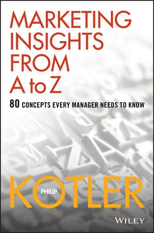 You are currently viewing Philip Kotler – Marketing Insights from A to Z Free Download