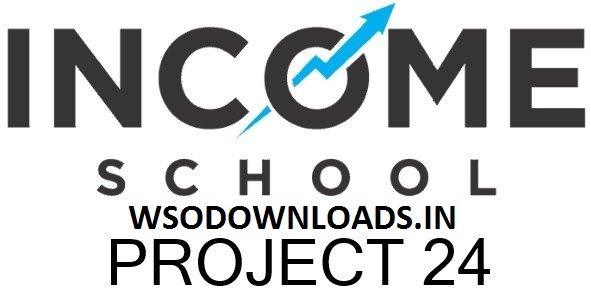 You are currently viewing [SUPER HOT SHARE] Project 24 – Income School (2020) UP2 Download