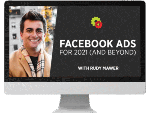 Read more about the article Rudy Mawer – Facebook Ads For 2021 (And Beyond) Download