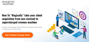 Read more about the article Semantic Mastery – 2x Your Agency $997 Free Download