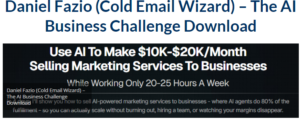 Read more about the article Daniel Fazio (Cold Email Wizard) – The AI Business Challenge Download
