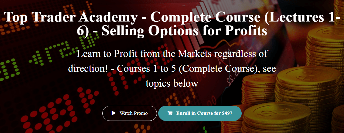 You are currently viewing [SUPER HOT SHARE] Top Trader Academy – Complete Course (Lectures 1-6) – Selling Options for Profits Download