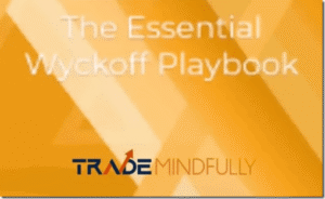 Read more about the article Trade Mindfully – The Essential Wyckoff Playbook Download