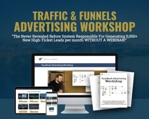 Read more about the article [SUPER HOT SHARE] Traffic and Funnels Advertising Workshop Download