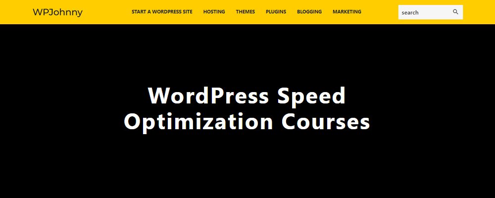 You are currently viewing WPJohnny – WordPress Speed Optimization Courses Download