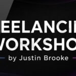 Freelancing Workshop by Justin Brooke